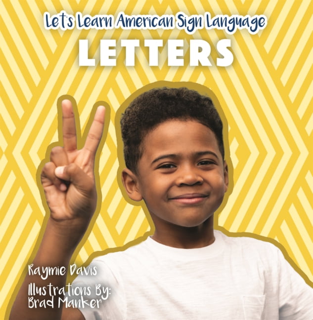 Let's Learn American Sign Language Letters, (Hardcover)