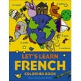 thumbnail image 1 of Pre-Owned Let's Learn French Coloring Book (JUV. LANG) Paperback, 1 of 1