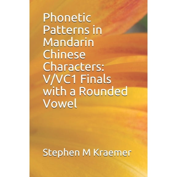 Let's Learn Mandarin Phonics: Phonetic Patterns in Mandarin Chinese Characters : V/VC1 Finals with a Rounded Vowel (Series #85) (Paperback)