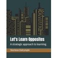 thumbnail image 1 of Let's Learn Opposites: A strategic approach to learning., (Paperback), 1 of 1
