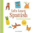 thumbnail image 1 of Pre-Owned Let's Learn Spanish: First Words for Everyone (Learning Spanish for Children; Spanish for Preschooler; Spanish Learning Book) (Hardcover) 1452166269 9781452166261, 1 of 1