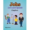 thumbnail image 1 of Let's Learn Spanish: Jobs, (Paperback), 1 of 1