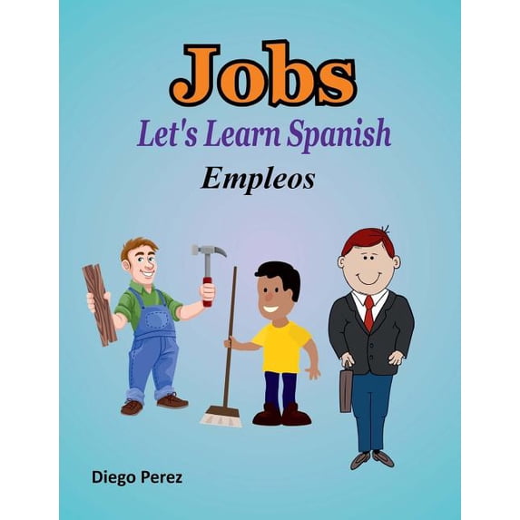 Let's Learn Spanish: Jobs, (Paperback)