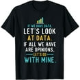 thumbnail image 1 of Let's Look At Data - Data Science Statistics Data Analyst T-Shirt, 1 of 4