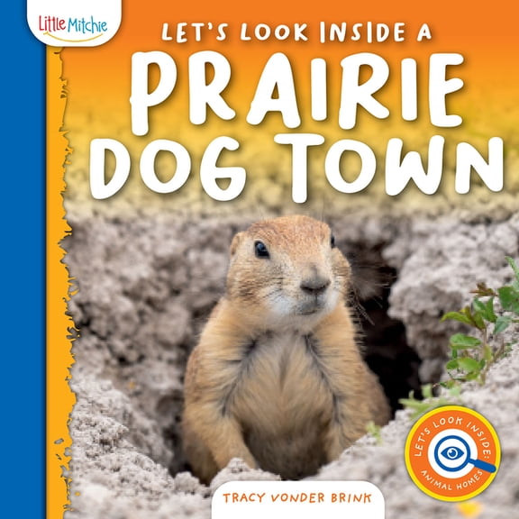 Let's Look Inside: Animal Homes Let's Look Inside a Prairie Dog Town, (Hardcover)