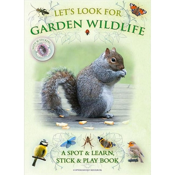 Let's Look: Let's Look for Garden Wildlife : A Spot & Learn, Stick & Play Book (Paperback)