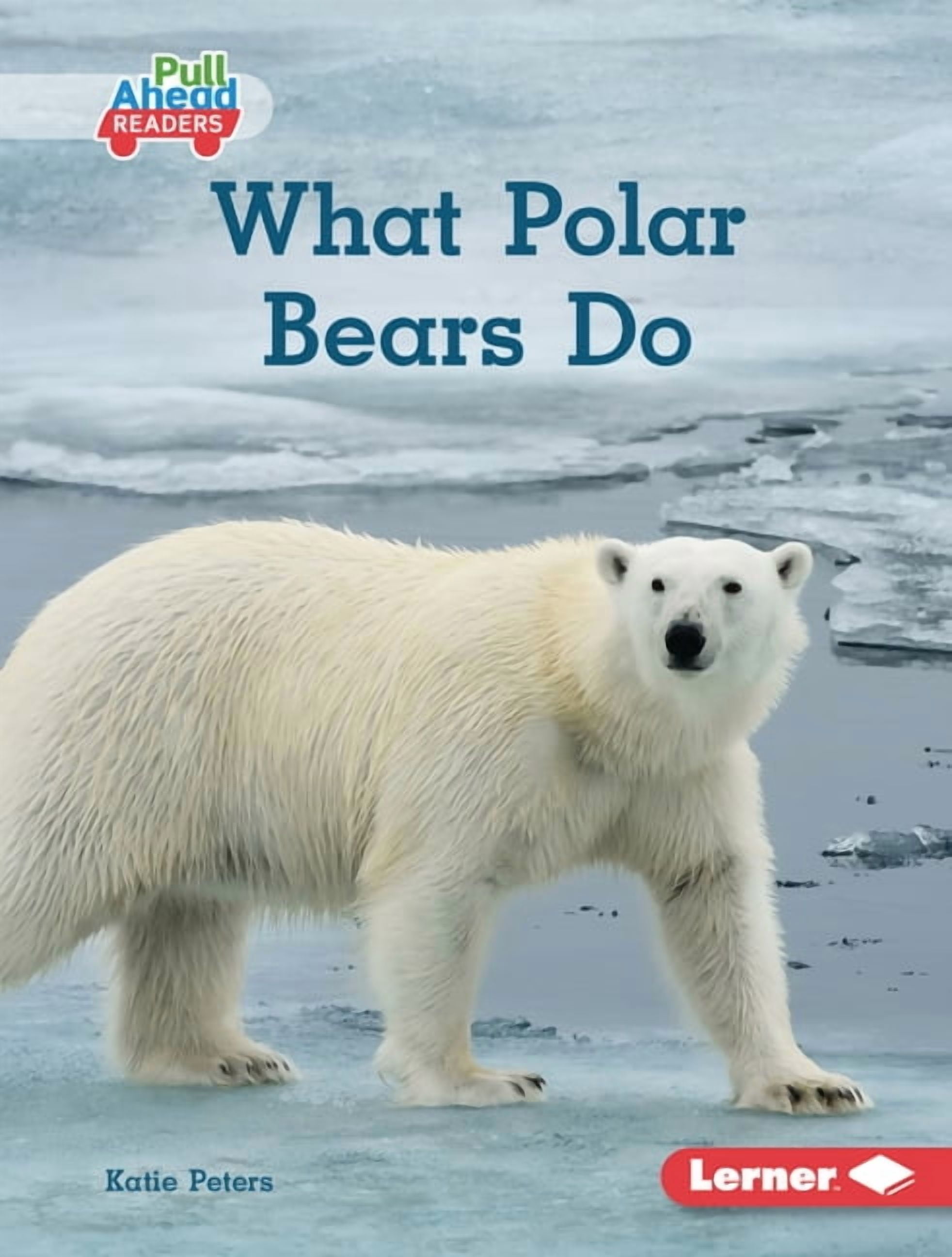 Let's Look at Polar Animals (Pull Ahead What Polar Bears Do, (Hardcover ...