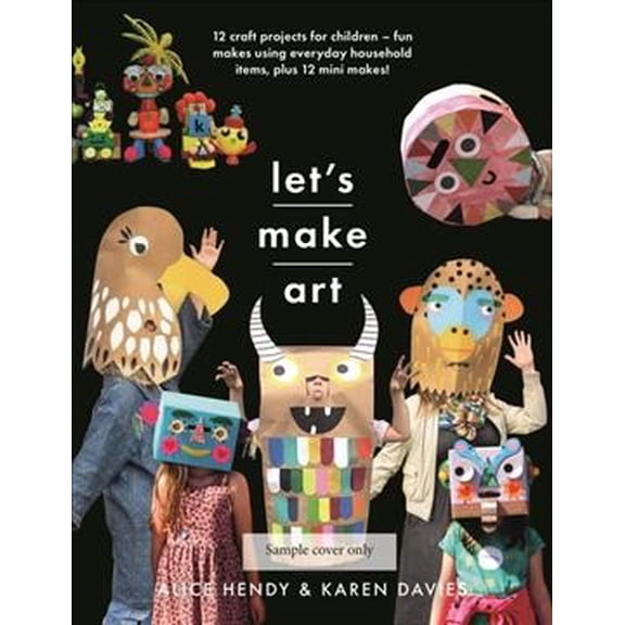 Pre-Owned Let s Make Art: 12 Craft Projects for Children