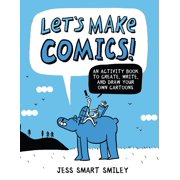 Lets Make Comics! An Activity Book to Create, Write, and Draw Your Own Cartoons Paperback