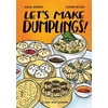 Pre-Owned Let's Make Dumplings!: A Comic Book Cookbook (Paperback) 1984858750 9781984858757