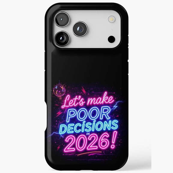 Let’s Make Fun Choices in 2026 Humor Phone Case iPhone Case 17 to 11 Pro Max