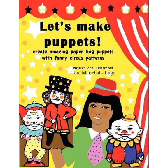 Let's Make Puppets!: create amazing bag puppets with funny patterns, (Paperback)