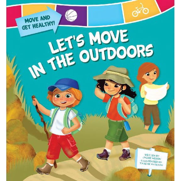 Pre-Owned Let's Move in the Outdoors (Hardcover) 9781616418625