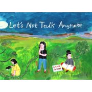 Lets Not Talk Anymore Paperback