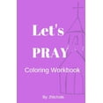 thumbnail image 1 of Let's PRAY Coloring Workbook, (Paperback), 1 of 1