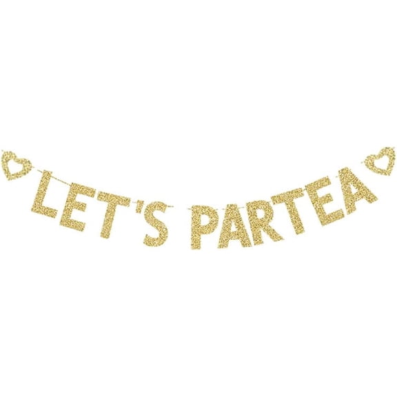 Let's Partea Banner, Tea Party Birthday Party Decorations Gold Gliter Paper Sign