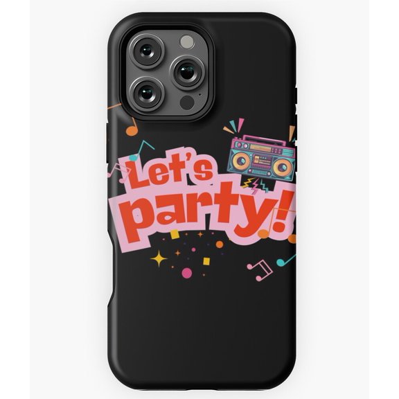 Let's Party Celebration Phone Case for iPhone 16 15 14 13 12 11 Pro Max