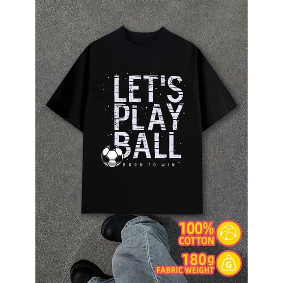 Let's Play Ball men black 180G 100% Cotton spring and summer clothing Retro Unisex Shirt Crewneck tshirts Unique Design Unisex Shirt Graphic tshirts