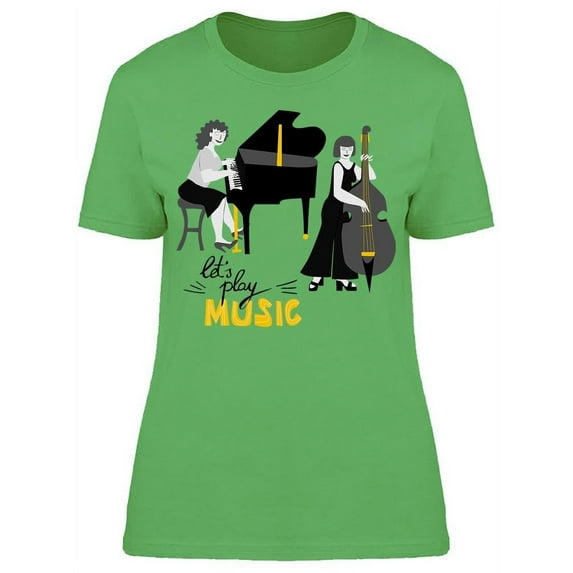 Let's Play Music. Inscription T-Shirt Women -Image by Shutterstock, Female Large
