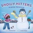 thumbnail image 1 of Let's Play Outside! Snowy Mittens: A Winter Adventure (a Let's Play Outside! Book): A Picture Book, (Hardcover), 1 of 1