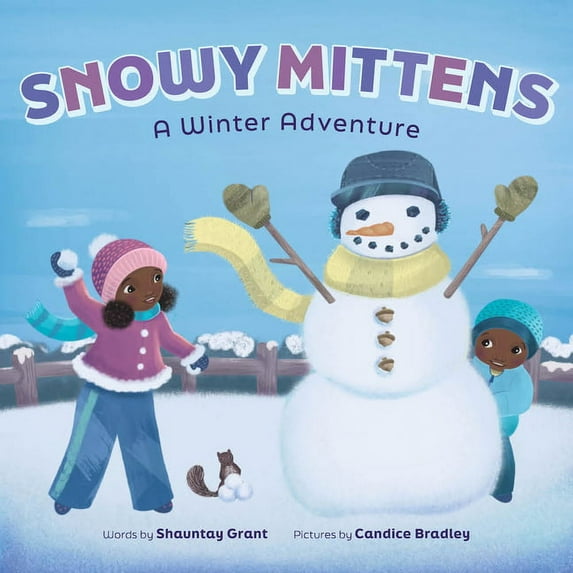 Let's Play Outside! Snowy Mittens: A Winter Adventure (a Let's Play Outside! Book): A Picture Book, (Hardcover)