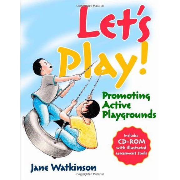 Let's Play!: Promoting Active Playgrounds (Paperback) by Dr. Jane Watkinson