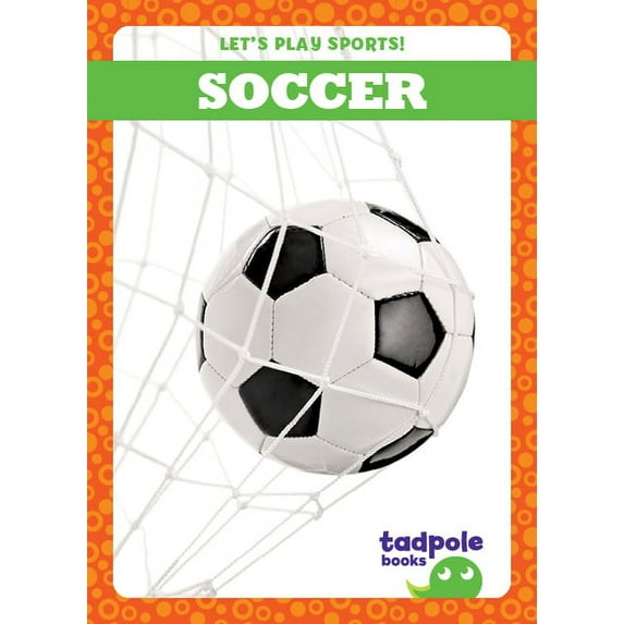 Let's Play Sports!: Soccer (Paperback)