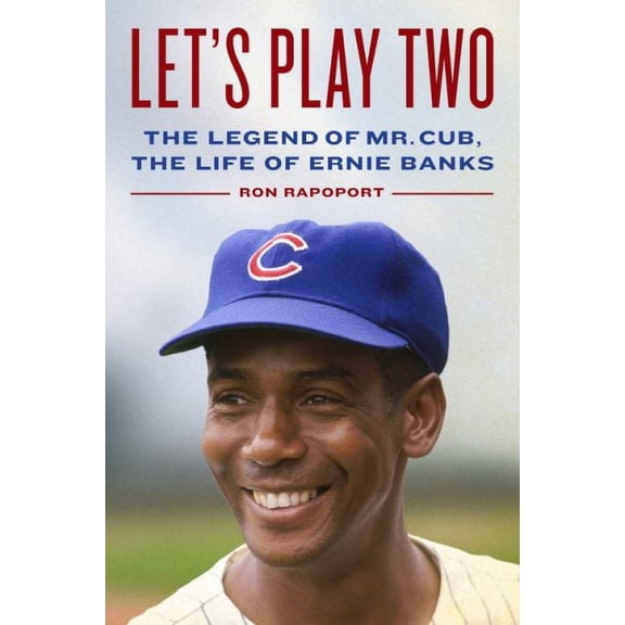 Pre-Owned Let's Play Two : The Legend of Mr. Cub, the Life of Ernie Banks (Hardcover)