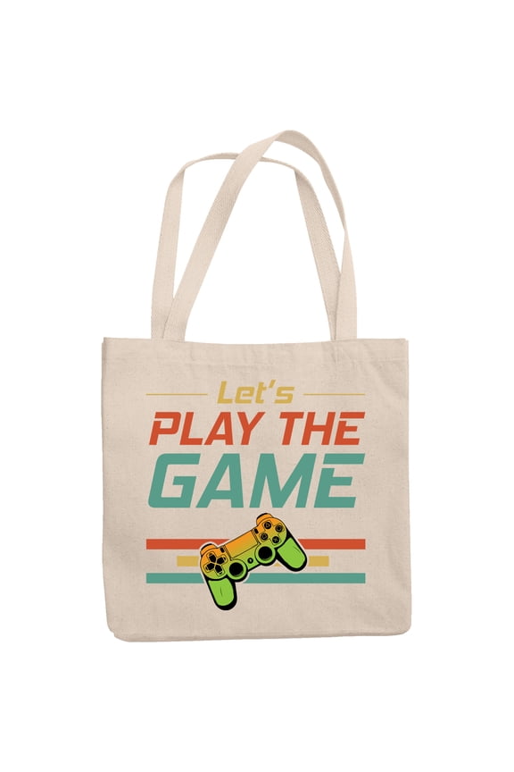 Let's Play the Game, Video Gamer or Gaming Enthusiast, 12oz Canvas Tote Bag