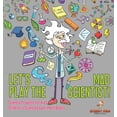 thumbnail image 1 of Let's Play the Mad Scientist! Science Projects for Kids Children's Science Experiment Books, (Hardcover), 1 of 1