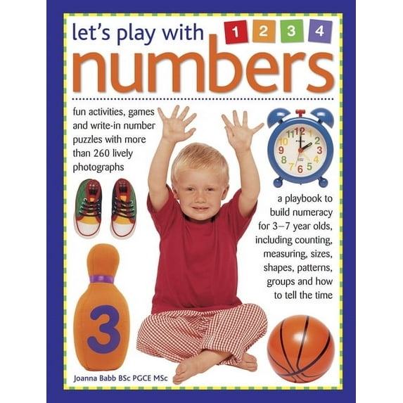 Let's Play with Numbers : Fun Activities, Games And Write-In Number Puzzles With More Than 260 Lively Photographs (Hardcover)