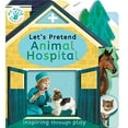 thumbnail image 1 of Pre-Owned Let's Pretend Animal Hospital (My World) Paperback, 1 of 1