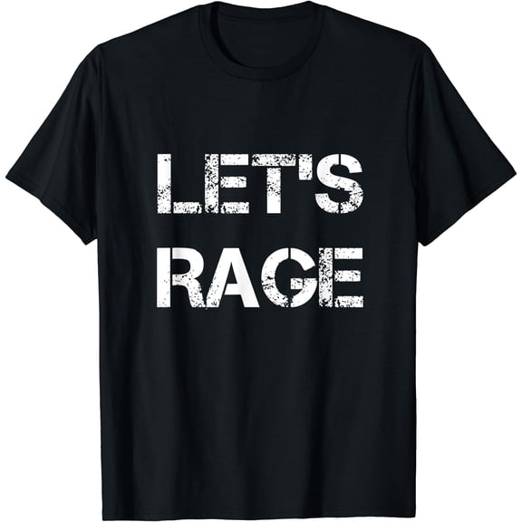Let's Rage Smash Teraphy Rage Room Rave Party T-Shirt, Unisex T-Shirt