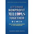 thumbnail image 1 of Pre-Owned Let's Raise Nonprofit Millions Together: How to Create Revenue Heroes at Your Organization Paperback, 1 of 1