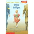 thumbnail image 1 of Pre-Owned Let's Read About-- Ruby Bridges (Hardcover) 0439513626 9780439513623, 1 of 1