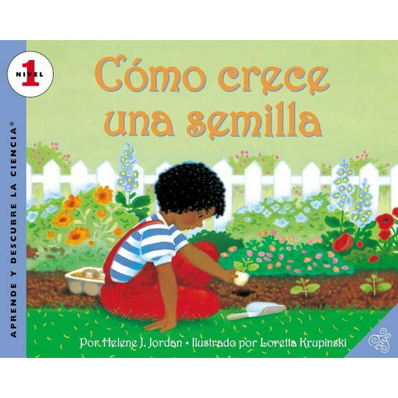 Let's-Read-And-Find-Out Science 1 Como Crece Una Semilla: How a Seed Grows (Spanish Edition), (Paperback)