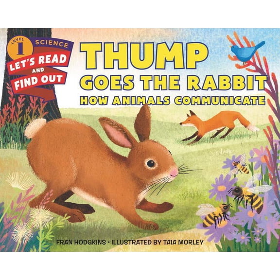 Let's-Read-And-Find-Out Science 1 Thump Goes the Rabbit: How Animals Communicate, (Paperback)