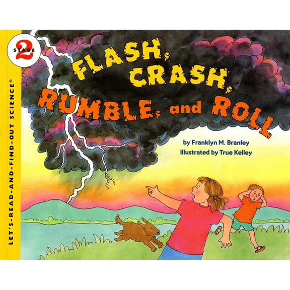 Let's-Read-And-Find-Out Science 2 Flash, Crash, Rumble, and Roll, (Paperback)