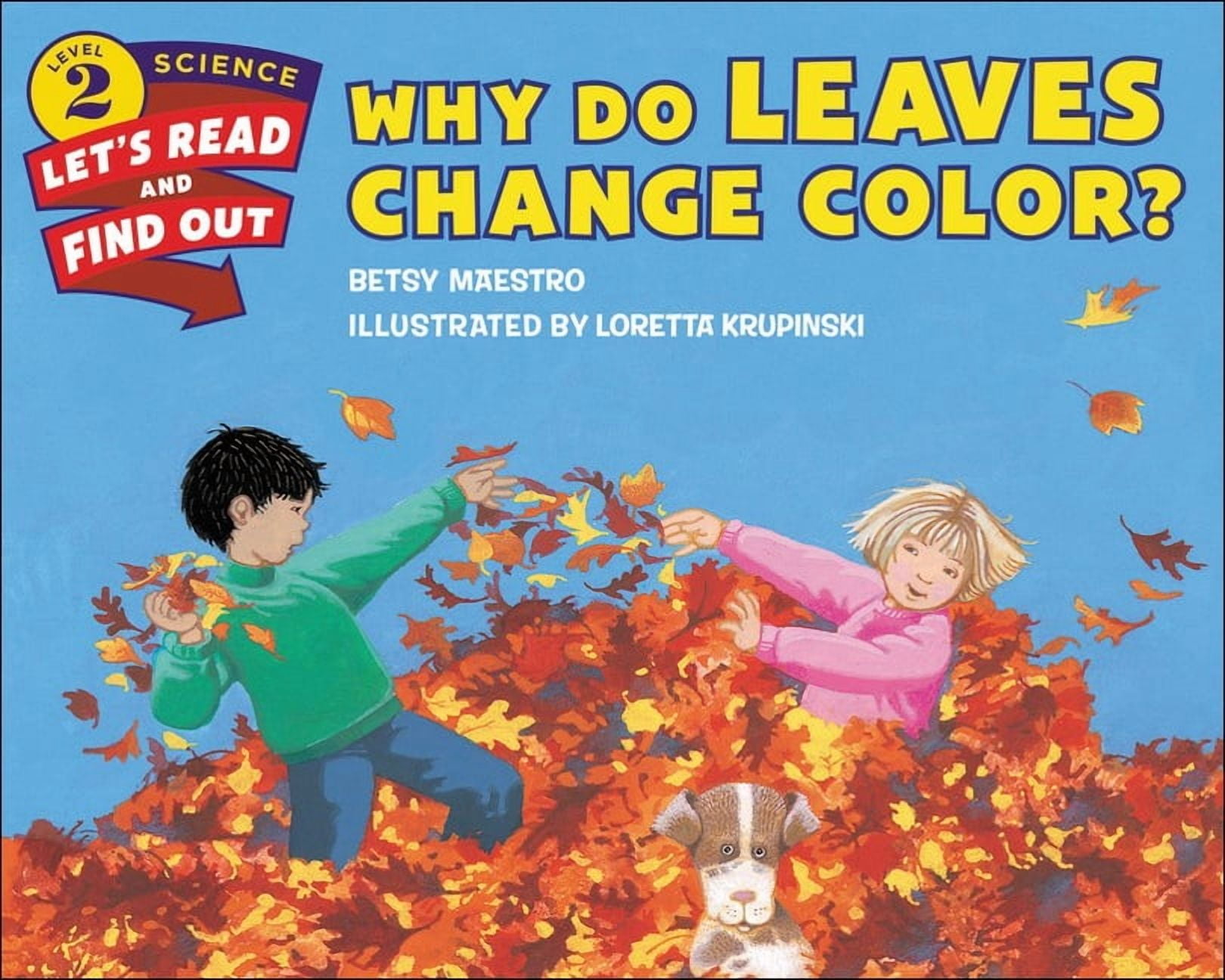Let's-Read-And-Find-Out Science 2 Why Do Leaves Change Color