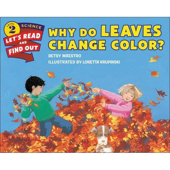 Let's-Read-And-Find-Out Science 2 Why Do Leaves Change Color?, (Hardcover)