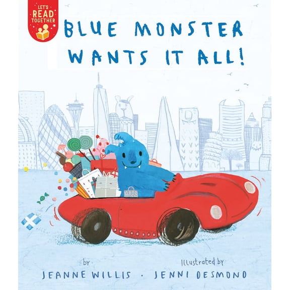 Let's Read Together: Blue Monster Wants It All! (Paperback)