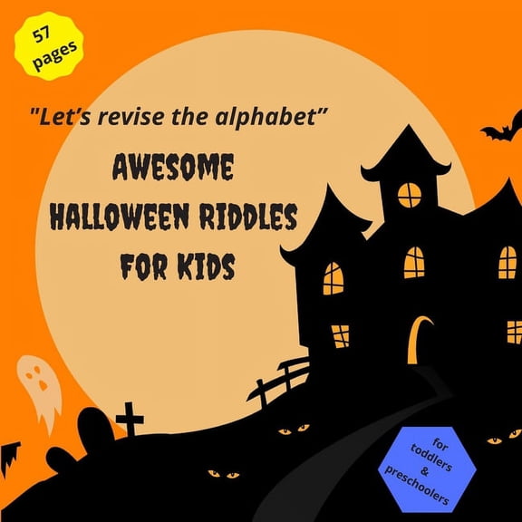 "Let's revise the alphabet Awesome Halloween Riddles For Kids: Halloween book with Riddles and trick questions / Great t, (Paperback)