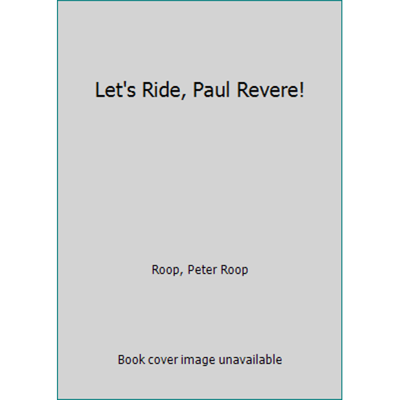 Pre-Owned Let's Ride, Paul Revere! (Scholastic Chapter Book Biography) (Paperback) 0439676231 9780439676236