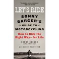 thumbnail image 1 of Pre-Owned Let's Ride: Sonny Barger's Guide to Motorcycling . . . Etc. (Hardcover) 0061964263 9780061964268, 1 of 1