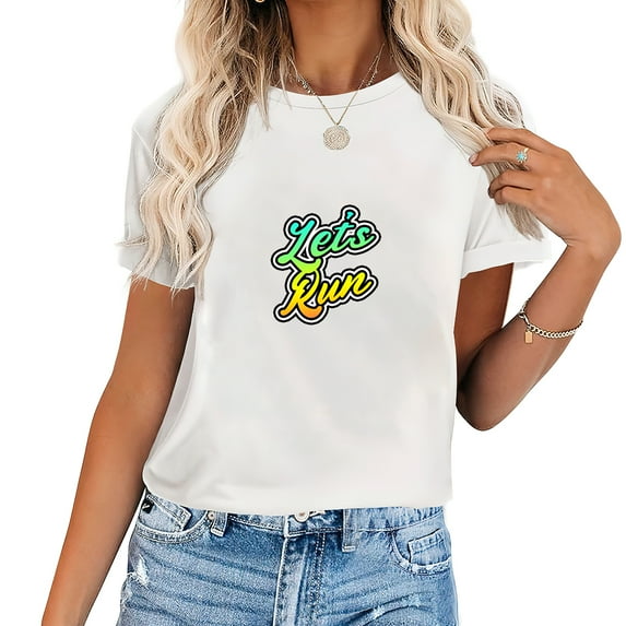 Let's Run Graffiti Art Fashionable Women's Graphical Short Sleeve Tee with Soft Comfort Back To School Gifts
