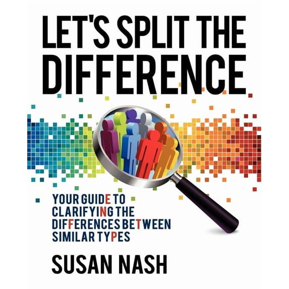 Let's Split the Difference: Your Guide to Clarifying the Differences Between Similar Types