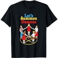 thumbnail image 1 of Let's Summon Demons Creepy Incantation Demons T-Shirt, 1 of 5