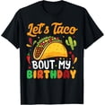 thumbnail image 1 of Let's Taco Bout My Birthday Mexican Party Boys Men kids T-Shirt, 1 of 4