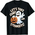 thumbnail image 1 of Let's Take Candy from Strangers Funny Costume Halloween T-Shirt, 1 of 3