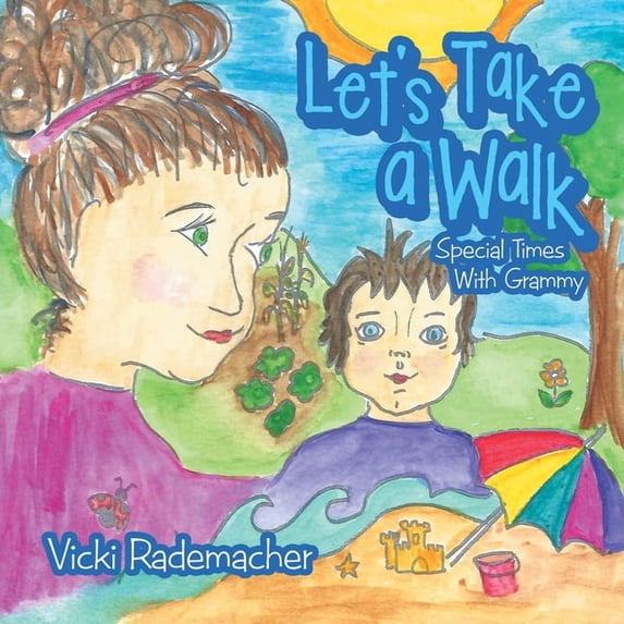 Let's Take a Walk: Special Times with Grammy, (Paperback)